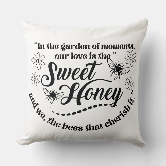 sweet honey quote  cushion (Front)