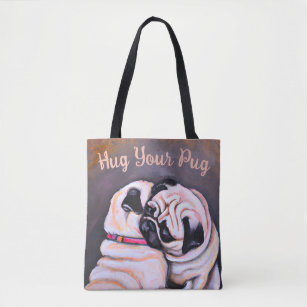 Sweet Hug Your Pug Tote Bag