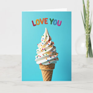 Sweet Ice Cream Love You Card