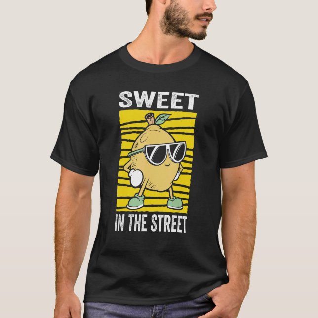 Sweet In The Street For A Lemonade Stand Boss T-Shirt (Front)