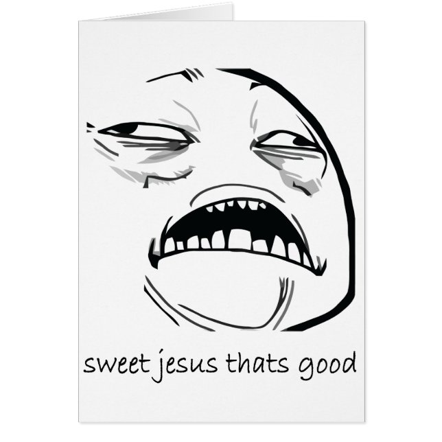 Sweet Jesus That's Good (text) (Front)