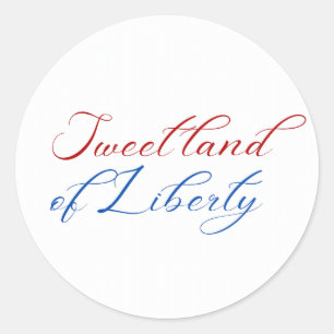 Sweet Land of Liberty 4th of July America Classic Round Sticker