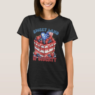 Sweet Land of Liberty Berry Cake 4th of July T-Shirt