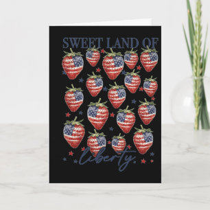 Sweet Land Of Liberty Strawberry American Flag 4th Card