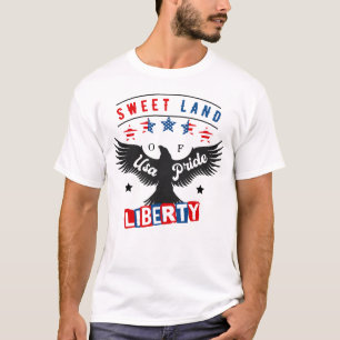 Sweet Land Of Usa Pride Liberty T-Shirt