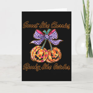 Sweet Like Cherries Spooky Like October Funny Hall Card