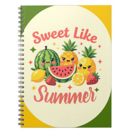 Sweet Like Summer Cute Fruit Kawaii Notebook