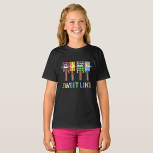 Sweet like T-Shirt