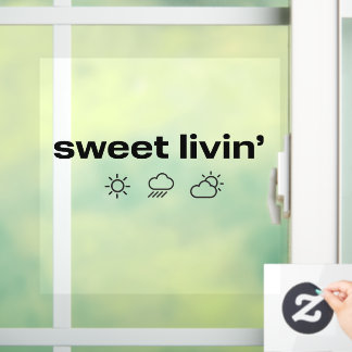 Sweet Livin' Window Cling