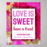 Sweet Love Bat Mitzvah Wedding Dessert Candy Bar Poster<br><div class="desc">The background features hot pink, magenta, burgundy and white swirly marble pattern with faux gold flakes. Encourage guests to help themselves to desserts or other sweet treats with this beautiful sign. This party sign is available in other colors. Find this design on other event decor and party supplies. Great for...</div>