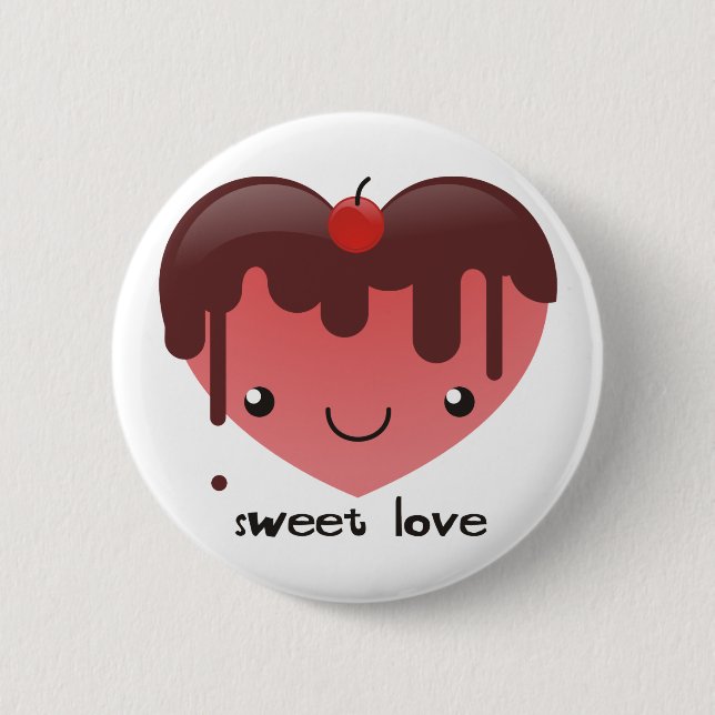 Sweet Love Buttom 6 Cm Round Badge (Front)