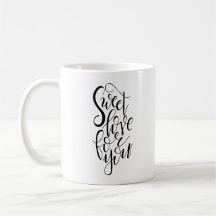Sweet Love For You Mug