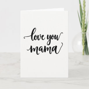 Sweet Love You Mama Card