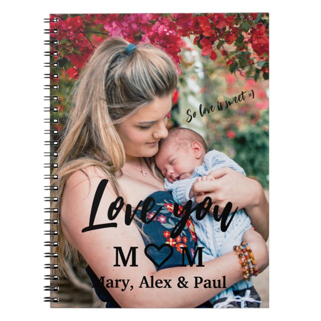 Sweet Love you Mum Notebook (Front)