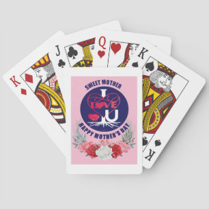 Sweet Mother I Love U Happy Mother's Day Classic Playing Cards