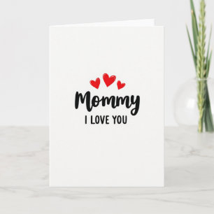 Sweet Mummy I Love You Card