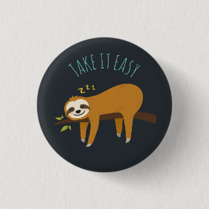 Sweet Napping Sloth "Take It Easy" 3 Cm Round Badge