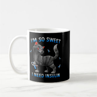Sweet Need Insulin Funny Cat Diabetes Awareness Coffee Mug