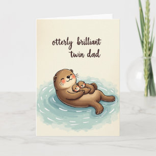 Sweet Otterly Twin Dads Day Card