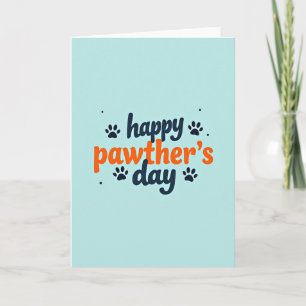 Sweet Pawthers Day Graphic Card