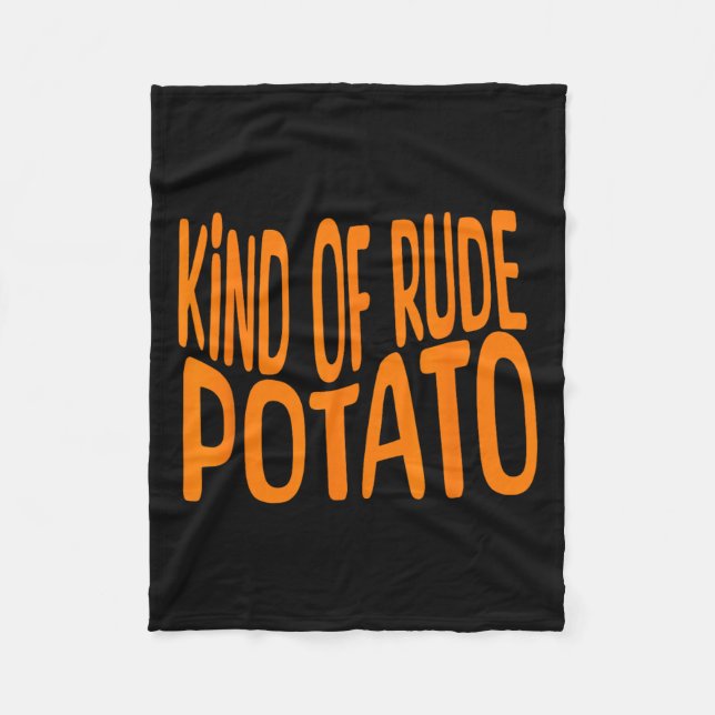 Sweet Potato And Kind Of Rude Potato, Thanksgiving Fleece Blanket (Front)
