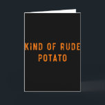 Sweet Potato Kind Of Rude Potato Funny Thanksgivin Card<br><div class="desc">Sweet Potato Kind Of Rude Potato Funny Thanksgiving Matching _1</div>