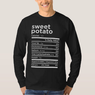 Sweet Potato Nutrition Facts Funny Thanksgiving Co T-Shirt