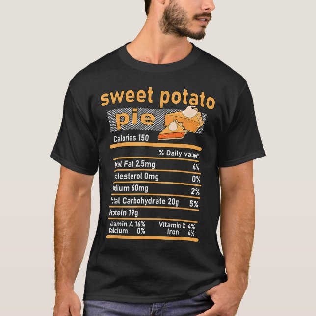 Sweet Potato Pie Nutrition Facts Family Thanksgivi T-Shirt (Front)