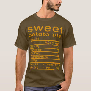 sweet potato pie Nutrition Facts Thanksgiving xmas T-Shirt