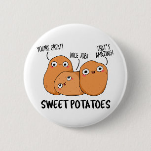 Sweet Potatoes Cute Food Pun 6 Cm Round Badge