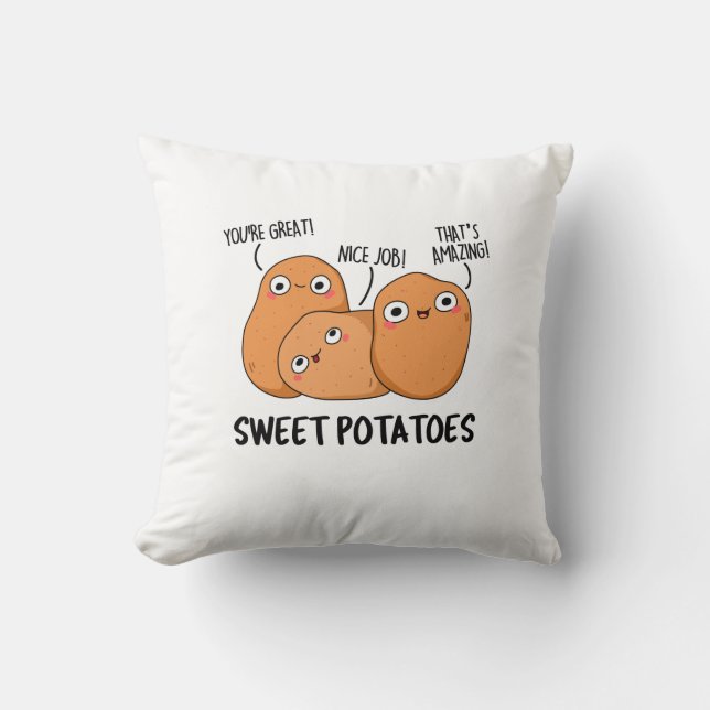 Sweet Potatoes Funny Food Pun  Cushion (Front)