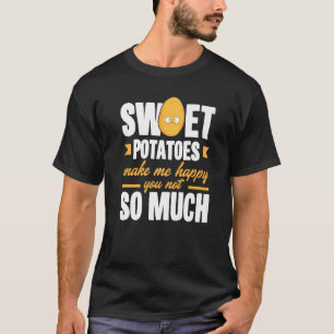 Sweet Potatoes Makes Me Happy Vegetable T-Shirt
