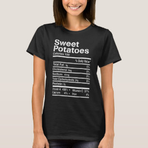 Sweet Potatoes Nutrition Facts Thanksgiving Costum T-Shirt