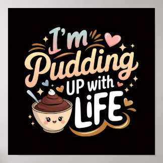 Sweet Pudding Vibes – Cheerful Life Quote Wall Art