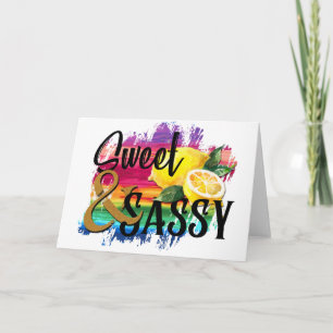Sweet & Sassy Card