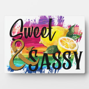 Sweet & Sassy Plaque