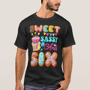 Sweet Sassy & Six 6 Years Old Donut  6th Birthday  T-Shirt