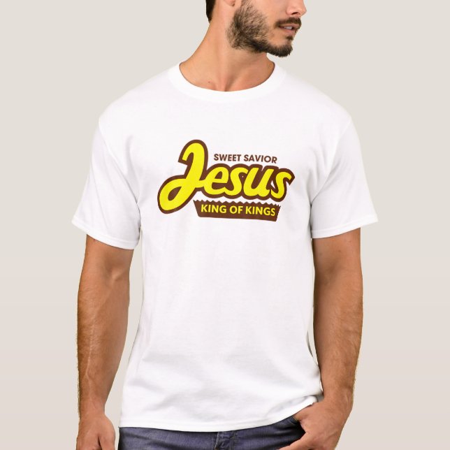 Sweet Saviour Jesus King Of Kings T-Shirt (Front)