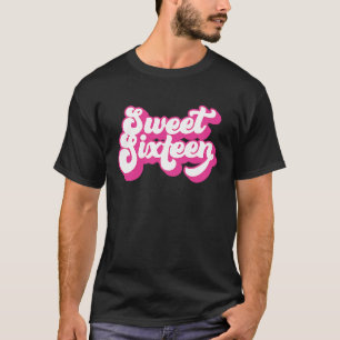 Sweet Sixteen 16 Years Old For Girls Women 16th T-Shirt