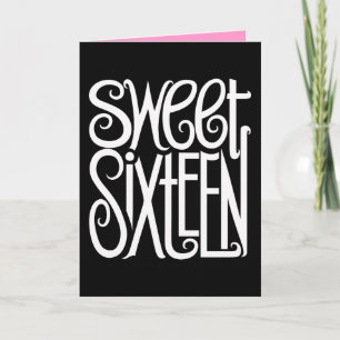 Sweet Sixteen white Card