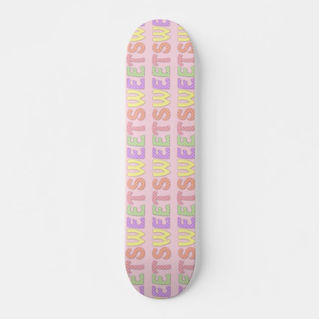 Sweet Skateboard (Front)