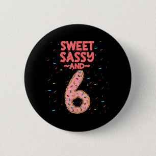 Sweet Sy And Six Years Old Funny Girls 6th 6 Cm Round Badge