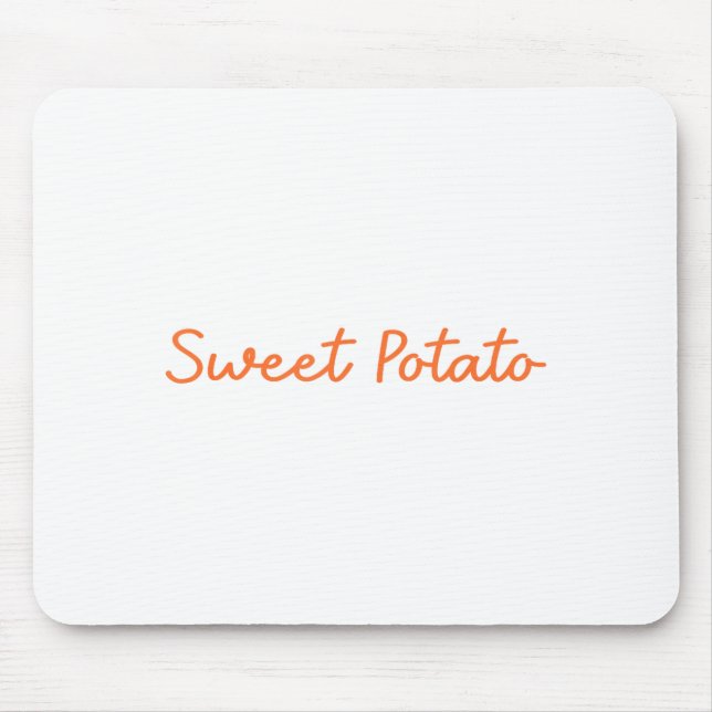 Sweet Tato And Kind Of Rude Tato Funny Quote  Mouse Mat (Front)