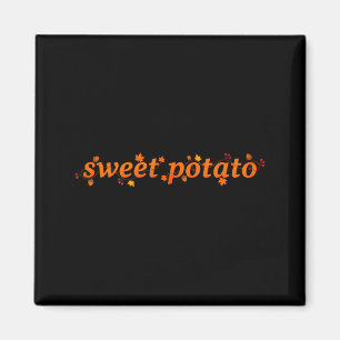 Sweet Tato And Kind Of Rude Tato  Magnet