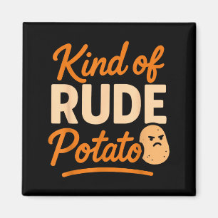 Sweet Tato And Kind Of Rude Tato Magnet