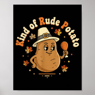 Sweet Tato And Kind Of Rude Tato Poster