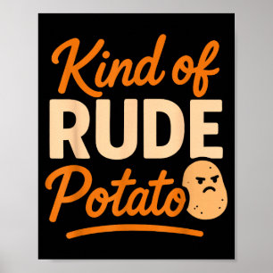Sweet Tato And Kind Of Rude Tato  Poster