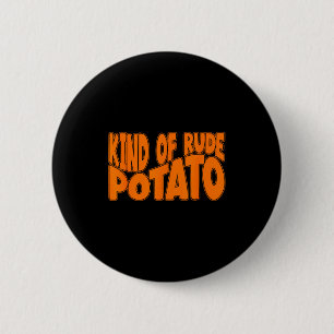 Sweet Tato And Kind Of Rude Tato, Thanksgiving Cou 6 Cm Round Badge