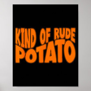 Sweet Tato And Kind Of Rude Tato, Thanksgiving Cou Poster