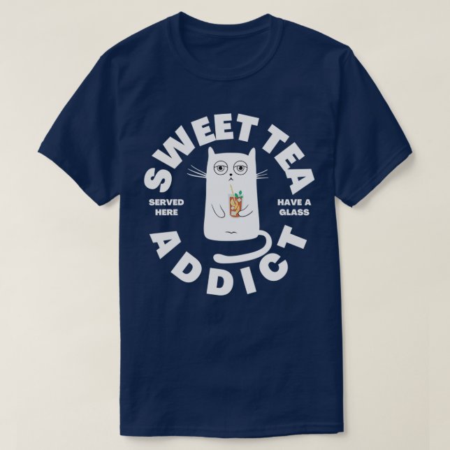 Sweet Tea Addict White Cat Drinking Sweet Tea T-Shirt (Design Front)